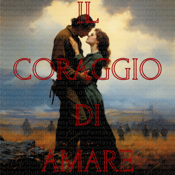 Il Coraggio di Amare